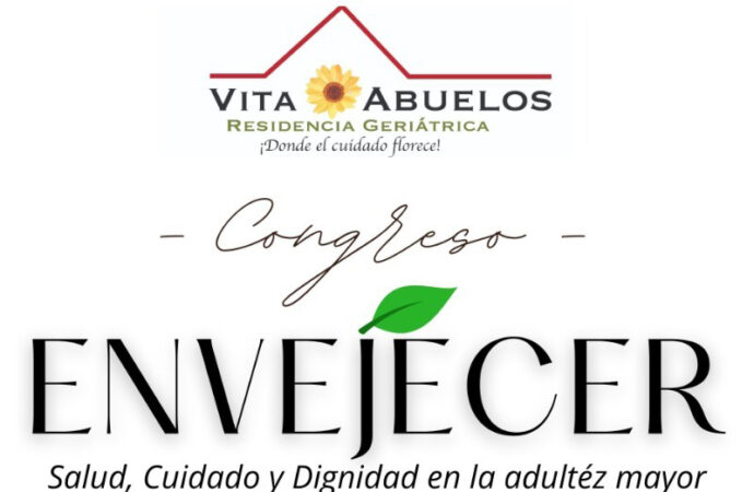 Vita Abuelos anuncia el Congreso «Envejecer» un espacio para redefinir el cuidado y la dignidad del adulto mayor
